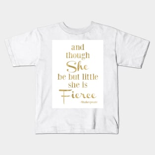 She is Little and Fierce - Gold Kids T-Shirt